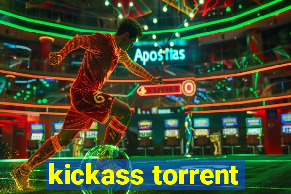 kickass torrent